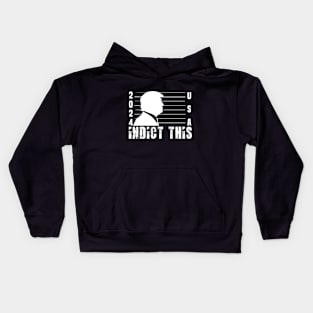 ndict This Trump 2024 Kids Hoodie